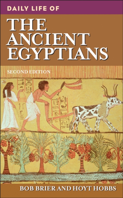Daily Life of the Ancient Egyptians, PDF eBook