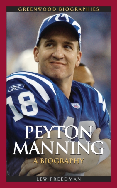 Peyton Manning : A Biography, PDF eBook