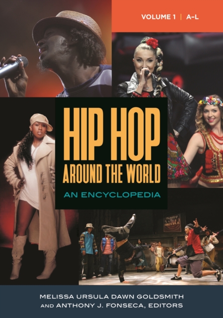 Hip Hop around the World : An Encyclopedia [2 volumes], EPUB eBook