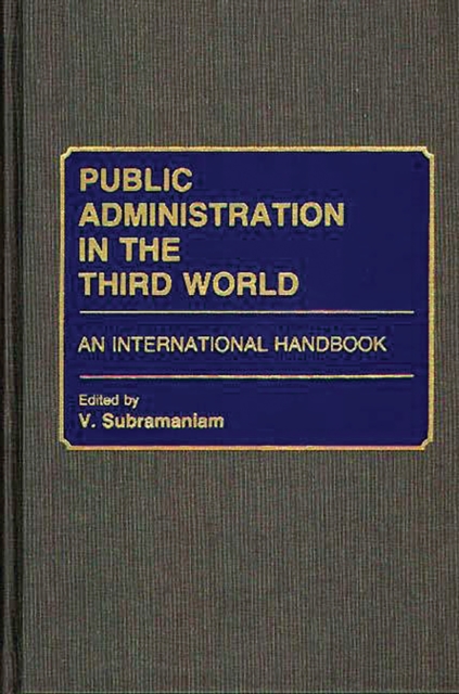 Public Administration in the Third World : An International Handbook, PDF eBook