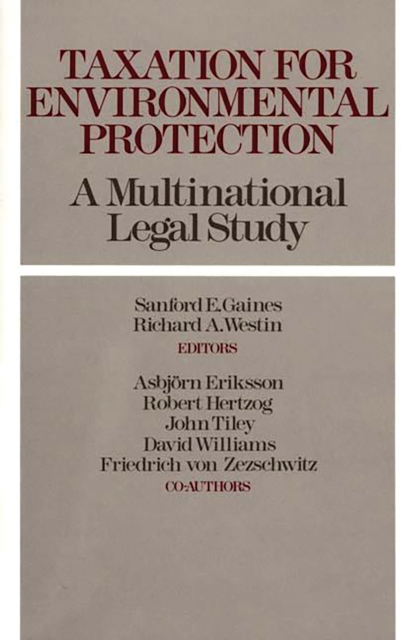 Taxation for Environmental Protection : A Multinational Legal Study, PDF eBook