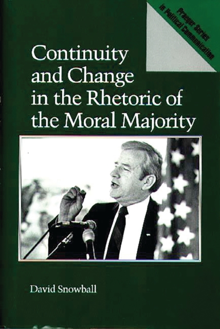 Continuity and Change in the Rhetoric of the Moral Majority, PDF eBook
