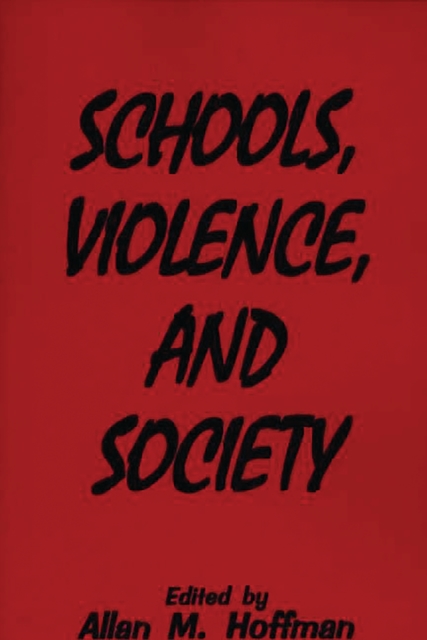 Schools, Violence, and Society, PDF eBook