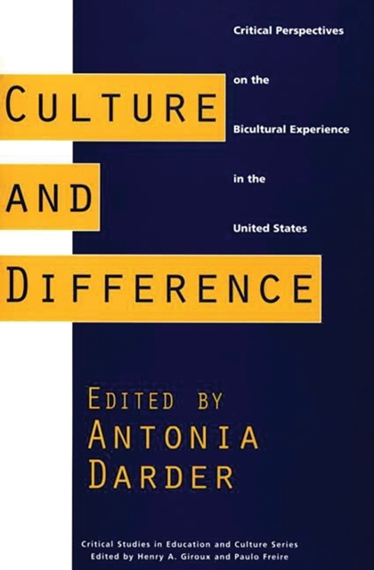 Culture and Difference : Critical Perspectives on the Bicultural Experience in the United States, PDF eBook