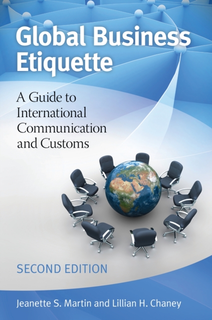 Global Business Etiquette : A Guide to International Communication and Customs, EPUB eBook
