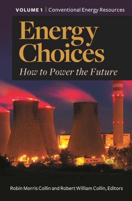 Energy Choices : How to Power the Future [2 volumes], EPUB eBook