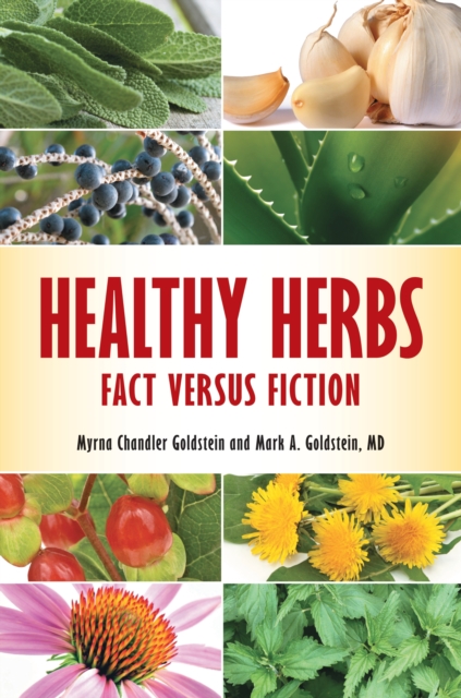 Healthy Herbs : Fact versus Fiction, EPUB eBook