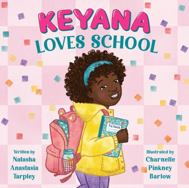 Keyana Loves School, Hardback Book