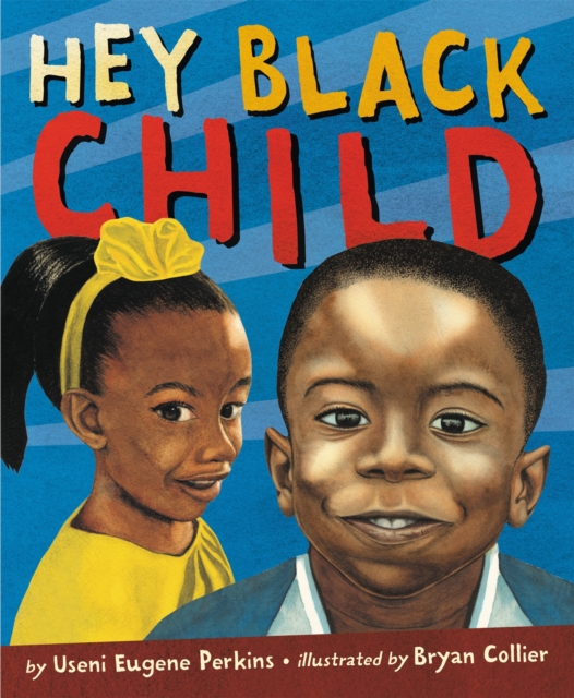Hey Black Child, Board book Book