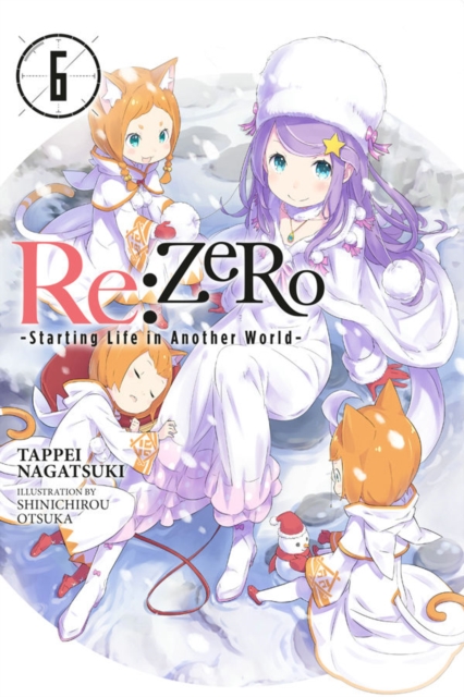 re:Zero Starting Life in Another World, Vol. 6 (light novel), Paperback / softback Book
