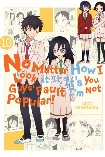 No Matter How I Look at It, It's You Guys' Fault I'm Not Popular!, Vol. 10, Paperback / softback Book