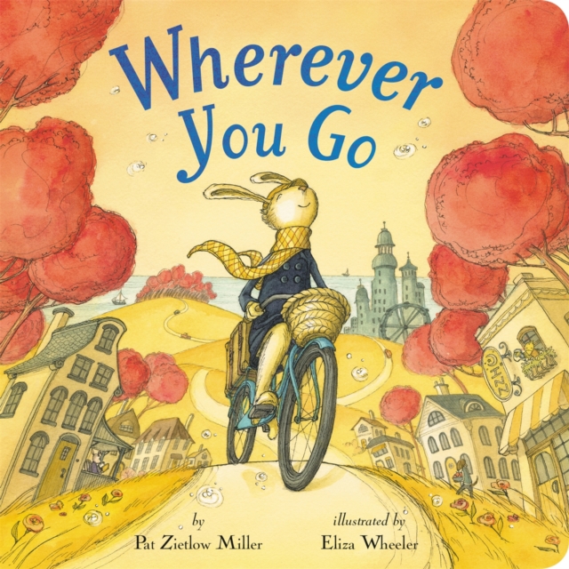 Wherever You Go, Hardback Book