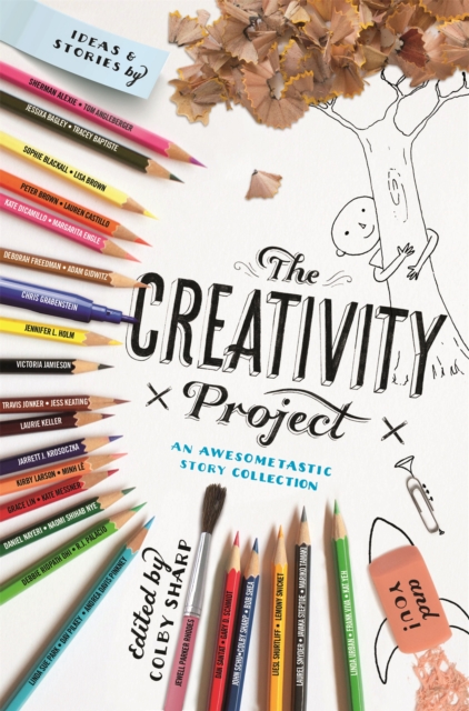The Creativity Project : An Awesometastic Story Collection, Paperback / softback Book