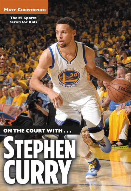 On the Court with... Stephen Curry, Paperback / softback Book