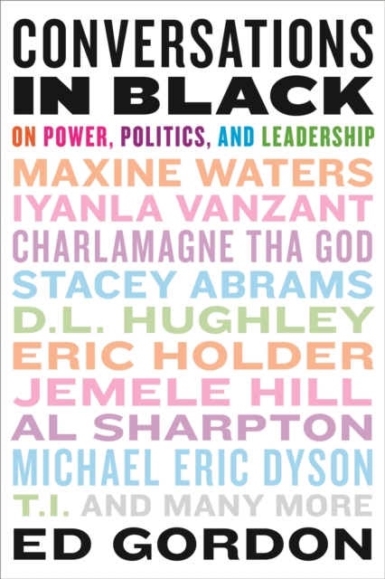 Conversations in Black : On Power, Politics, and Leadership, Paperback / softback Book
