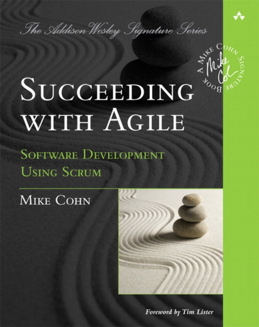 Succeeding with Agile : Software Development Using Scrum, Paperback / softback Book