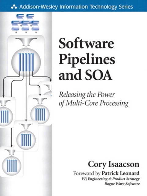 Software Pipelines and SOA : Releasing the Power of Multi-Core Processing, PDF eBook