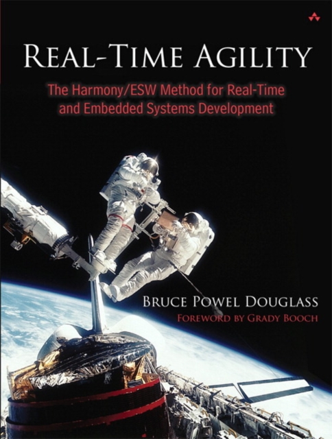 Real-Time Agility : The Harmony/ESW Method for Real-Time and Embedded Systems Development, EPUB eBook