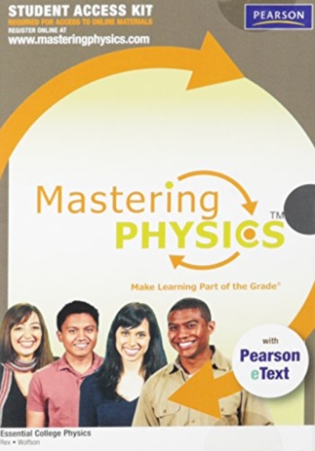 MasteringPhysics (TM) with Pearson eText Student Access Kit for Essential College Physics, Digital product license key Book