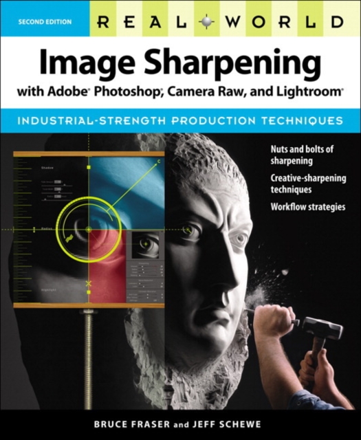 Real World Image Sharpening with Adobe Photoshop, Camera Raw, and Lightroom, EPUB eBook