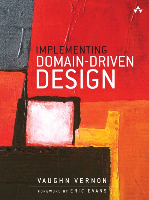 Implementing Domain-Driven Design, Hardback Book