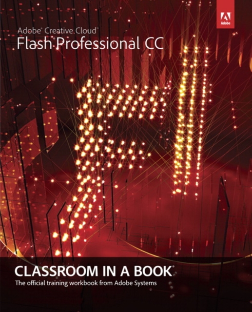 Adobe Flash Professional CC Classroom in a Book, Mixed media product Book
