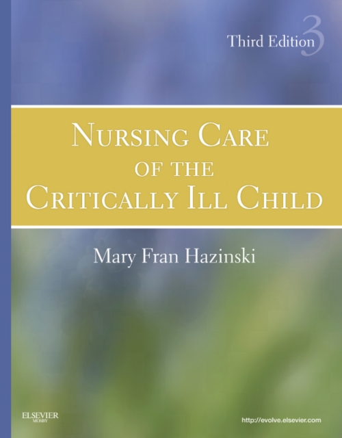 Nursing Care of the Critically Ill Child, Hardback Book