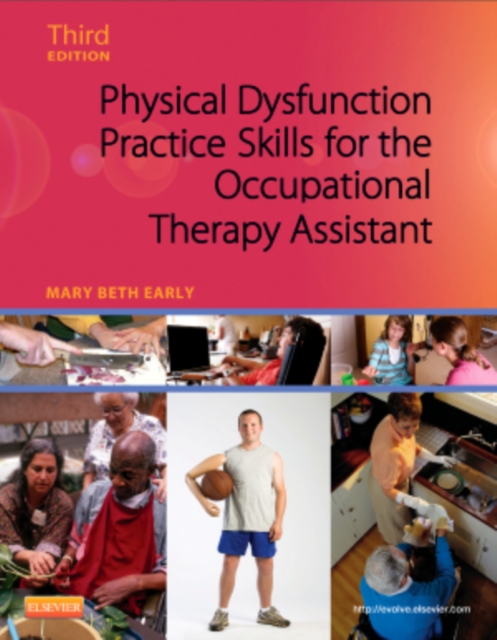 Physical Dysfunction Practice Skills for the Occupational Therapy Assistant, Hardback Book