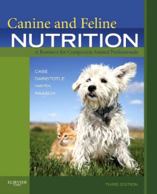 Canine and Feline Nutrition : A Resource for Companion Animal Professionals, EPUB eBook