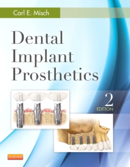 Dental Implant Prosthetics, Hardback Book