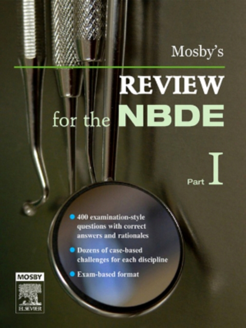 Mosby's Review for the NBDE, Part 1 - E-Book : Mosby's Review for the NBDE, Part 1 - E-Book, EPUB eBook