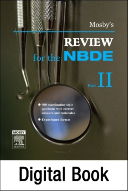Mosby's Review for the NBDE Part II - E-Book : Mosby's Review for the NBDE Part II - E-Book, EPUB eBook