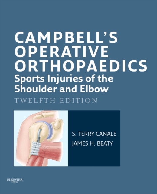 Campbell's Operative Orthopaedics: Sports Injuries of the Shoulder and Elbow E-Book, EPUB eBook