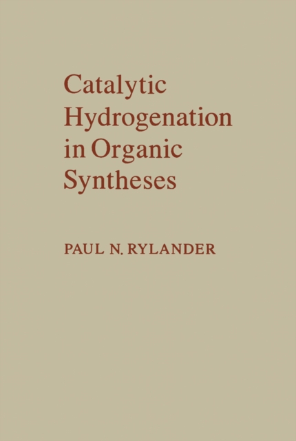 Catalytic Hydrogenation in Organic Syntheses, PDF eBook