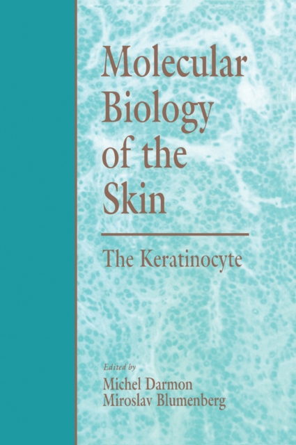 Molecular Biology of the Skin : The Keratinocyte, PDF eBook