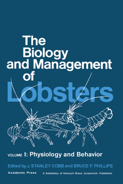 The Biology and Management of Lobsters : Physiology and Behavior, PDF eBook