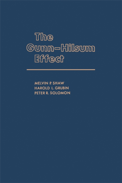 The Gunn-Hilsum Effect, PDF eBook