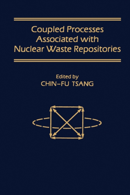Coupled Processes Associated with Nuclear Waste Repositories, PDF eBook