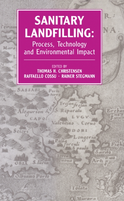 Sanitary Landfilling: Process, Technology and Environmental Impact, PDF eBook