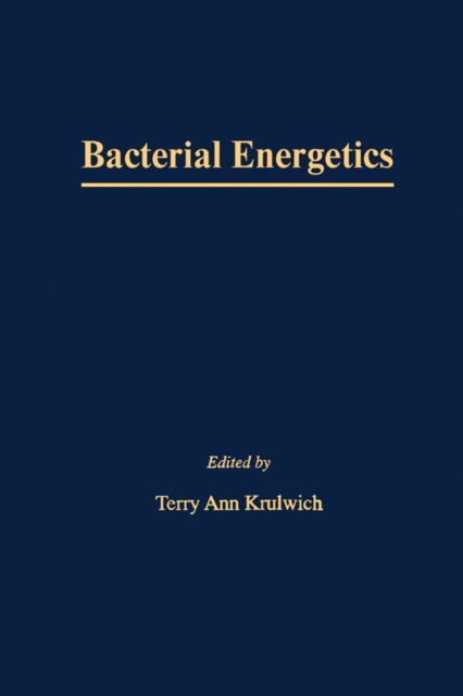 Bacterial Energetics : A Treatise on Structure and Function, PDF eBook
