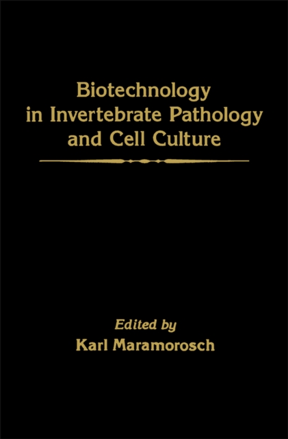 Biotechnology in invertebrate pathology and cell culture, PDF eBook
