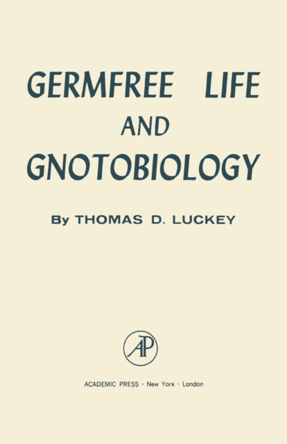 Germfree Life And Gnotobiology, PDF eBook