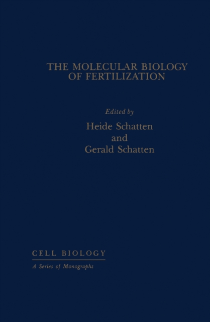 The Molecular Biology of Fertilization, PDF eBook