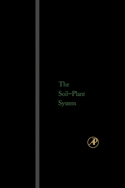 The Soil- Plant System : In Relation To Inorganic Nutrition, PDF eBook