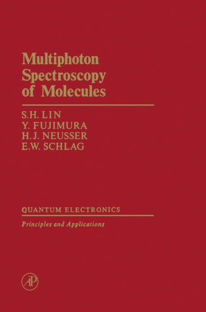 Multiphoton Spectroscopy of Molecules, PDF eBook