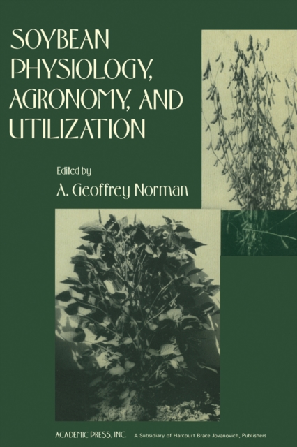 Soybean Physiology, Agronomy, and Utilization, PDF eBook