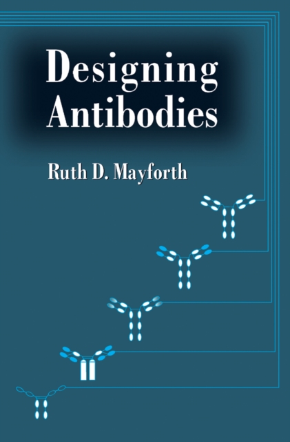 Designing Antibodies, PDF eBook