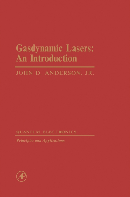 Gasdynamic Lasers: An Introduction, PDF eBook