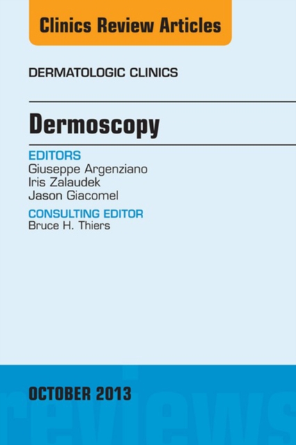 Dermoscopy, an Issue of Dermatologic Clinics, EPUB eBook