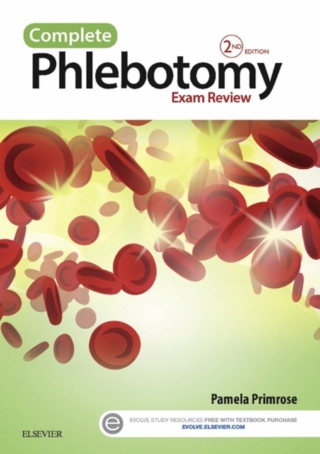 Complete Phlebotomy Exam Review - E-Book : Complete Phlebotomy Exam Review - E-Book, EPUB eBook
